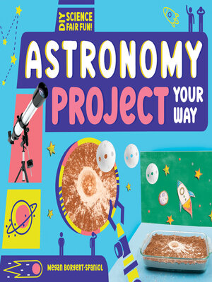 cover image of Astronomy Project Your Way